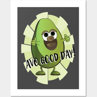 Avo good day! Posters and Art